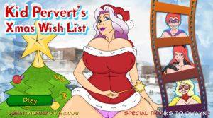 kid-pervert-s-xmas-wish-list-meet-and-fuck-games