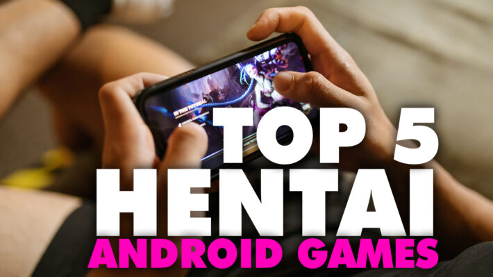 TOP-5-hentai-sex-games-android-free-play
