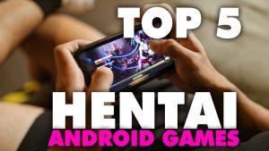 TOP-5-hentai-sex-games-android-free-play